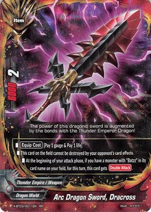 Arc Dragon Sword, Dracross | Overturn! Thunder Empire!! | RR | Normal | #X-BT03/0011EN
