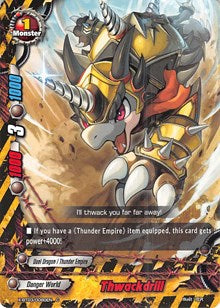 Thwackdrill | Overturn! Thunder Empire!! | C | Normal | #X-BT03/0080EN