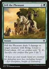 Fell the Pheasant | Throne of Eldraine | Common | Foil | #153