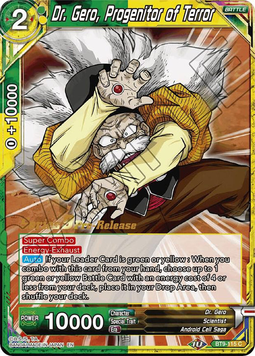 Dr. Gero, Progenitor of Terror BT9-115 Common
