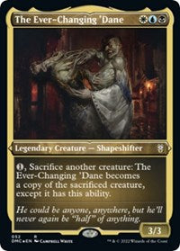 The Ever-Changing 'Dane (Foil Etched) 52 R