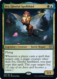 Ivy, Gleeful Spellthief 201 R