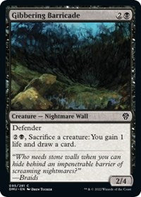 Gibbering Barricade 95 C