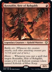 Rosnakht, Heir of Rohgahh 25 R