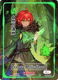 Nature Relic Shard (Character Rare) (Serial Numbered) | Trials of Ikithia [eBay 1st Edition] | Character Rare | Unspecified | #TI-094-CR