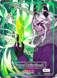Warped Relic Shard (Character Rare) (Serial Numbered) | Trials of Ikithia [eBay 1st Edition] | Character Rare | Unspecified | #TI-144-CR
