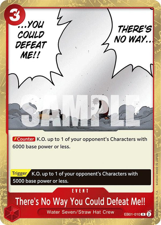 There's No Way You Could Defeat Me!! EB01-010 R Foil