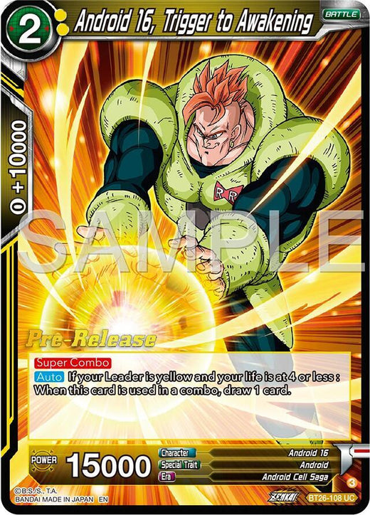 Android 16, Trigger to Awakening BT26-108 Uncommon