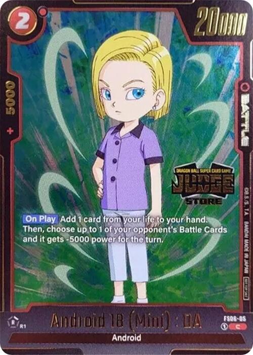 Android 18 (Mini) : DA (Judge Pack (Tienda Juez) 03) FS06-05 C Foil