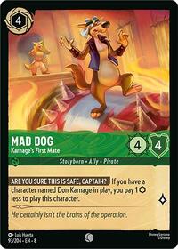 Mad Dog - Karnage's First Mate 93/204 Common