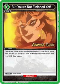But You're Not Finished Yet! | UE08BT: Black Clover Release Event Cards | Common | Normal | #UEPR/BCV-1-065