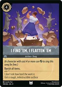 I Find 'Em, I Flatten 'Em 199/204 Uncommon