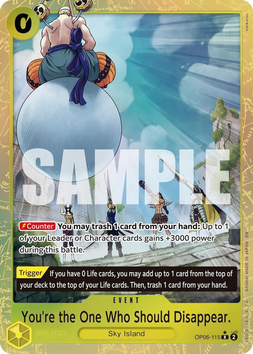 You're the One Who Should Disappear (Alternate Art) OP06-115 R Foil