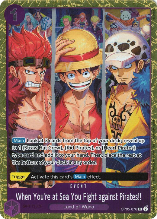 When You're at Sea You Fight against Pirates!! (2025 Pirates League Finals Textured Foil) OP05-076 R