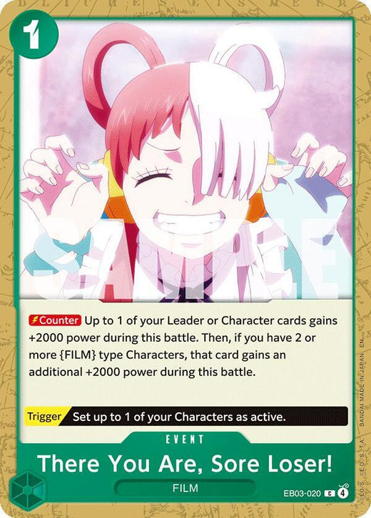 There You Are, Sore Loser! EB03-020 C