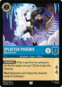 Splatter Phoenix - Rejected Artist 153/204 Uncommon