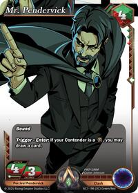 Mr. Pendervick | Ancient Alphas | Uncommon | Normal | #AC7-196