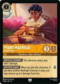 Pedro Madrigal - Family Patriarch 5/204 Uncommon