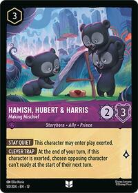 Hamish, Hubert & Harris - Making Mischief 50/204 Uncommon