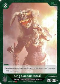 King Caesar (2004) | Booster Set 4: Endless Wars | C | Normal | #EBP04-057