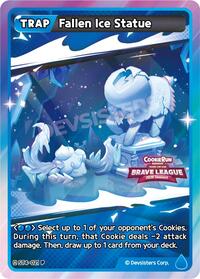 Fallen Ice Statue (Brave League) | Promotion Cards | Promotion | Unspecified | #ST4-021