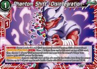 Phantom Shift -Disintegration- | Impact Beyond Dimensions | Common | Normal | #BT31-004