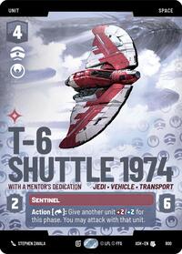 T-6 Shuttle 1974 - With a Mentor's Dedication (Prestige) | Ashes of the Empire | Uncommon | Normal | #800