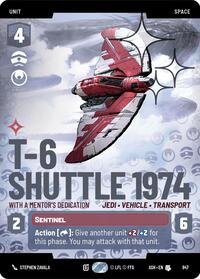T-6 Shuttle 1974 - With a Mentor's Dedication (Prestige Foil) | Ashes of the Empire | Uncommon | #847