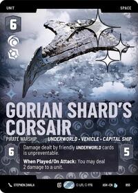 Gorian Shard's Corsair - Pirate Warship (Prestige Foil) | Ashes of the Empire | Legendary | #855