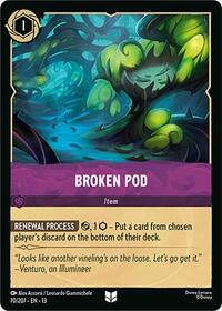 Broken Pod | Attack of the Vine! | Uncommon | Cold Foil | #70/207