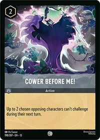 Cower Before Me! 198/207 Common