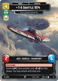 T-6 Shuttle 1974 - With a Mentor's Dedication | Ashes of the Empire - Weekly Play Promos | Uncommon | Normal | #10