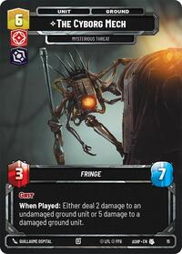 The Cyborg Mech - Mysterious Threat | Ashes of the Empire - Weekly Play Promos | Uncommon | Normal | #15
