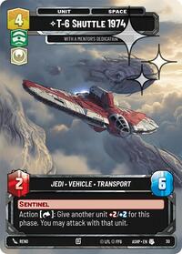 T-6 Shuttle 1974 - With a Mentor's Dedication (Foil) | Ashes of the Empire - Weekly Play Promos | Uncommon | #30