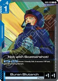 Not with Scattershot! | Freedom Ascension | Uncommon | Normal | #GD05-103