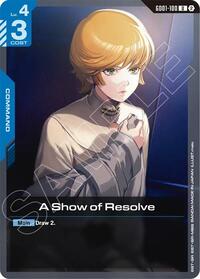A Show of Resolve | Deck Build Box Freedom Ascension | Uncommon | Normal | #GD01-100
