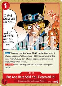 But Ace Here Said You Deserved It!! | Starter Deck 35: RED/BLACK Sabo | R | Normal | #OP13-019