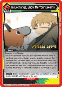 In Exchange, Show Me Your Dreams | UE22BT: CHAINSAW MAN Release Event | Common | Normal | #UE22BT/CSM-1-076