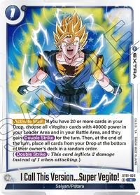 I Call This Version...Super Vegito! (Dragon Ball Pattern) | Story Booster 01 | Common | Holofoil | #ST01-026