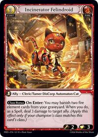 Incinerator Felindroid | .asphodel/paradise | Rare | Normal | #121