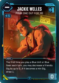 Jackie Welles - Pour One Out For Me | The Heist - Beta Starter Deck | Epic | Unspecified | #B011