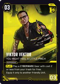 Viktor Vektor - You Might Feel a Little Pinch | Welcome to Night City - Beta | Uncommon | Unspecified | #B058