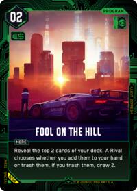 Fool on the Hill | Welcome to Night City - Beta | Rare | Unspecified | #B099