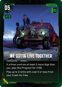 We Gotta Live Together | Welcome to Night City - Beta | Uncommon | Unspecified | #B104