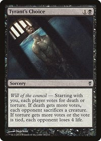 Tyrant's Choice 30 C