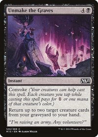 Unmake the Graves 120 C