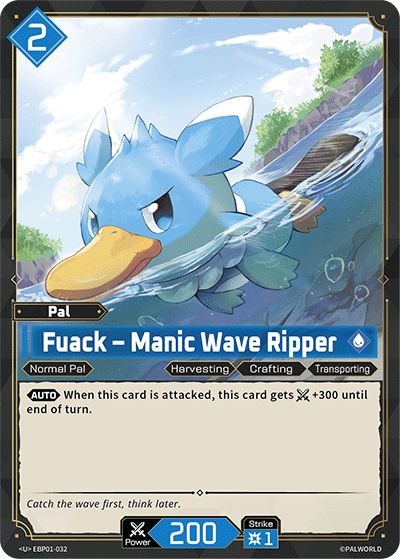 Fuack – Manic Wave Ripper | Booster Pack "Dawn of Palpagos" | U | Normal | #EBP01-032