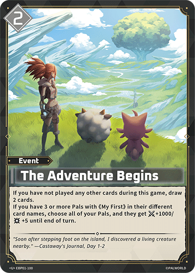 The Adventure Begins | Booster Pack "Dawn of Palpagos" | U | Normal | #EBP01-100