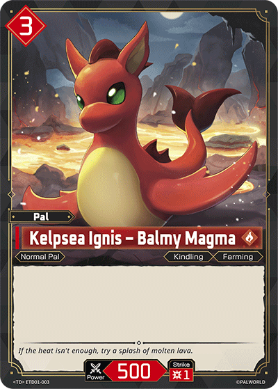 Kelpsea Ignis – Balmy Magma | Trial Deck "Dawn of Palpagos Red・Blue" | TD | Normal | #ETD01-003