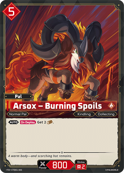 Arsox – Burning Spoils | Trial Deck "Dawn of Palpagos Red・Blue" | TD | Normal | #ETD01-005